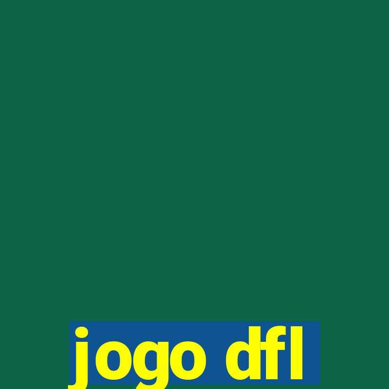 jogo dfl